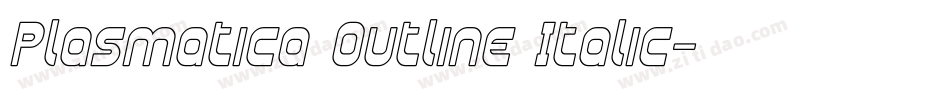 Plasmatica Outline Italic字体转换